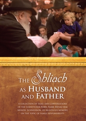 The Shliach as Husband and Father