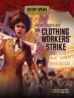 Annie Shapiro and the Clothing Worker's Strike (PB)