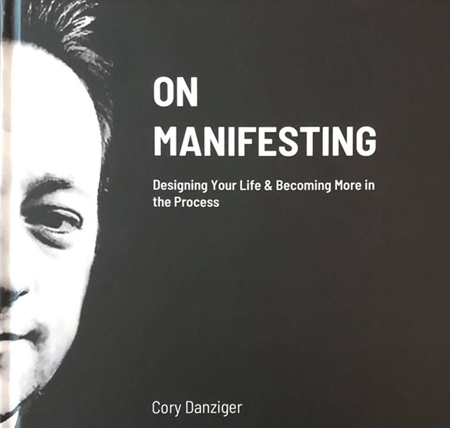 "On Manifesting" by Cory Danziger