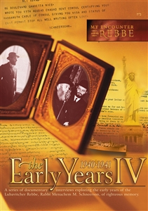 <br>My Encounter with the Rebbe: The Early Years IV (1940-1941)