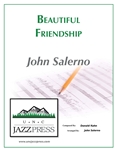 Beautiful Friendship<br>Jazz Ensemble w/Vocalist<br><em>by John Salerno</em>