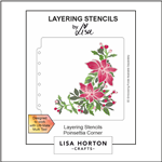 Lisa Horton -  Poinsettia Corner Layering Stencils