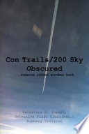 Con Trails/ 200 Sky Obscured... Someone Robbed Another Bank