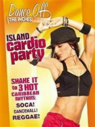Dance off the Inches Island Cardio Party DVD