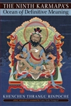 Ninth Karmapa's Ocean of Definitive Meaning<br>  By: Thrangu Rinpoche