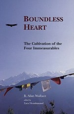 Boundless Heartt, The Cultivation of the Four Immeasurables, Wallace, B. Alan , Snow Lion Publications