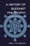 History of Buddhist Philosophy: Continuities and Discontinuities  (Paperback)<br> By: Kalupahana, David