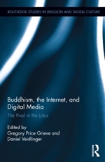 Buddhism, the Internet, and Digital Media The Pixel in the Lotus