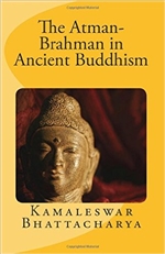 Atman-Brahman in Ancient Buddhism