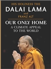 Our Only Home: A Climate Appeal to the World By The Dalai Lama