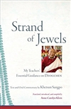 Strand of Jewels My Teachers’ Essential Guidance on Dzogchen