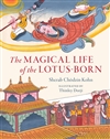 The Magical Life of the Lotus-Born, Sherab Chodzin Kohn