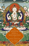 Essential Jewel of Holy Practice, Patrul Rinpoche