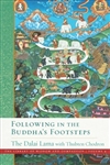 Following in the Buddha's Footsteps, H.H. Dalai Lama