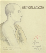 Gendun Chopel: Tibet's First Modern Artist