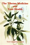 Tibetan Medicine and Your Health