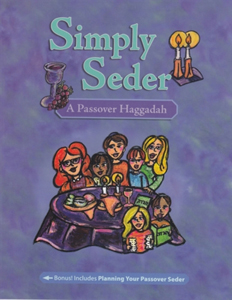 Simply Seder, a Passover Haggadah for Families