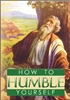 How to Humble Yourself