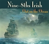 Out On The Ocean CD - Nine-8ths Irish