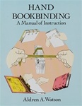 Hand Bookbinding - A Manual of Instruction