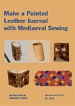 Make a Painted Leather Journal with Mediaeval Sewing