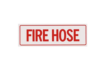FIRE HOSE SIGN - 12" X 4"