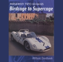 Maserati Tipo 63, 64, 65: Birdcage to Supercage cover
