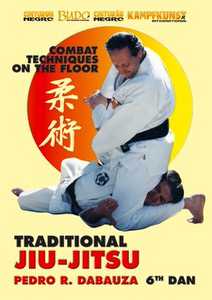 DOWNLOAD: Pedro R. Dabauza - Traditional Ju Jitsu Vol 4 Ground Combat
