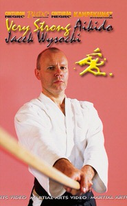DOWNLOAD: Jacek Wysocki - Very Strong Aikido Kobayashi Ryu