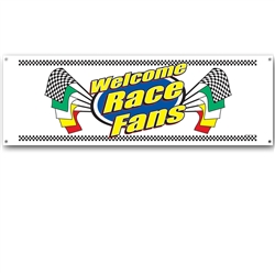 Welcome Race Fans Sign Banner