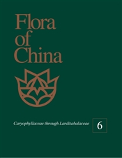 Flora of China, Volume 6: Caryophyllaceae through Lardizabalaceae