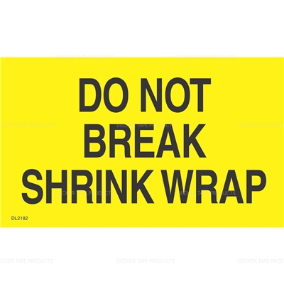 DL2182 <br> DO NOT BREAK SHRINK WRAP <br> 2" X 3"