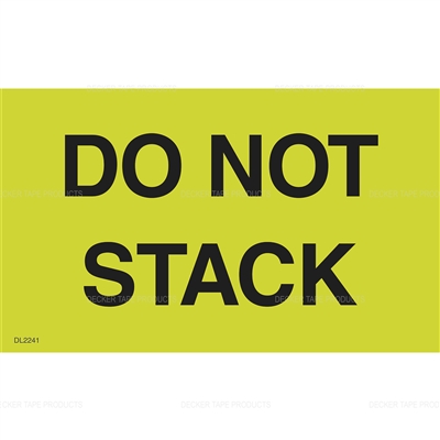 DL2241 <br> DO NOT STACK <br> 3" X 5"