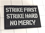 Strike First Strike Hard No Mercy Morale Patch, Black
