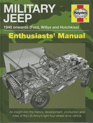 Military Jeep 1940 Onwards (Ford, Willys and Hotchkiss) by Pat Ware/Haynes