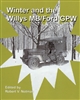 Winter and the Willys MB/Ford GPW edited by Robert Notman