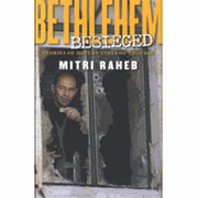 Bethlehem Besieged - Stories of Desperation and Hope from the Holy Land: 9780800636531