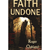Faith Undone: The Emerging Church - A New Reformation or an End-Time Deception: 9780979131516