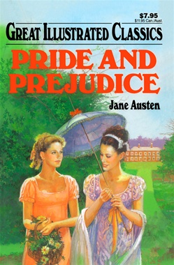 Great Illustrated Classics - PRIDE AND PREJUDICE