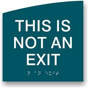 NOT AN EXIT Braille Sign