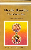 MOOLA BANDHA - THE MASTER KEY