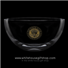 Gold Seal of the President Crystal Glass White House Dining Room Bowl from the Official White House and Historical Gift Shop