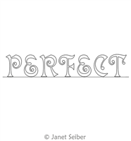 Digitized Longarm Quilting Design Encouraging Words - Perfect was designed by Janet Seiber.