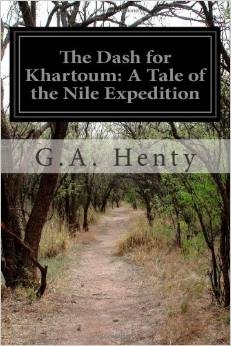 FIFTH GRADE: The Dash for Khartoum by G. A. Henty