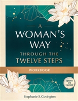 A Woman's Way through 12 Steps - WORKBOOK