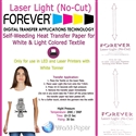 Forever Laser Light No - Cut for Light garments  8.5"x11"