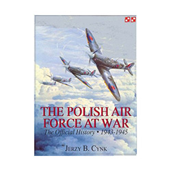 The Polish Air Force At War - Vol. 2 1943 - 1944 - PAF fighter, bomber, and reconnaissance operations prior to and during the Normandy invasion; operations in support of the Polish Home Army and Freedom Fighters; Polish air unit operations on the Russian