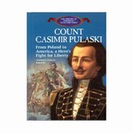 This is the story of Count Casimir Pulaski in words, pictures and photographs written for children in grades 4 - 8 and is part of the American History series of books titled "The Library of American Lives and Times". Heavily illustrated on glossy paper an