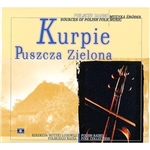 Polish Radio Folk Collection Volume 06 - Kurpie - Puszcza Zielona (The Green Forest)