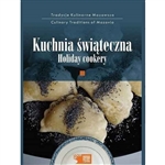 This publication is a collection of traditional holiday recipes belonging to farm wives from all over Mazovia (central Poland including the Warsaw area). These include recipes that have graced the tables of our ancestors since time immemorial.